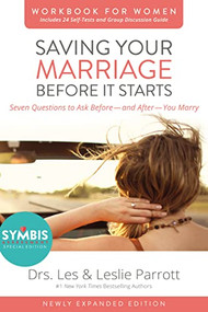 Saving Your Marriage Before It Starts Workbook for Women Updated (Seven Questions to Ask Before---and After---You Marry) by Les and Leslie Parrott, 9780310875475