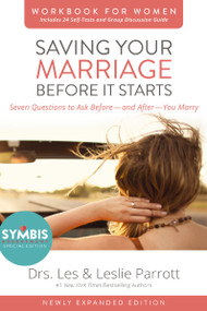Saving Your Marriage Before It Starts Workbook for Women Updated (Seven Questions to Ask Before---and After---You Marry) by Les and Leslie Parrott, 9780310875475