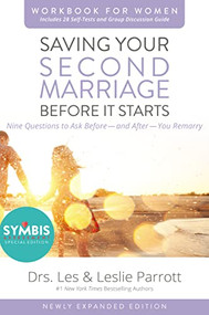 Saving Your Second Marriage Before It Starts Workbook for Women Updated (Nine Questions to Ask Before---and After---You Remarry) by Les and Leslie Parrott, 9780310875710