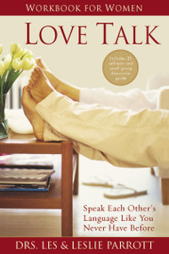 Love Talk Workbook for Women (Speak Each Other's Language Like You Never Have Before) by Les and Leslie Parrott, 9780310262138