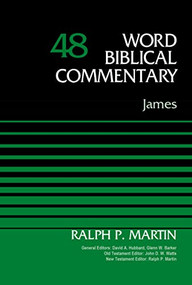 James, Volume 48 by Ralph P. Martin, David Allen Hubbard, Glenn W. Barker, John D. W. Watts, Ralph P. Martin, 9780310522249