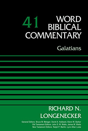 Galatians, Volume 41 by Richard N. Longenecker, Bruce M. Metzger, David Allen Hubbard, Glenn W. Barker, John D. W. Watts, James W. Watts, Ralph P. Martin, Lynn Allan Losie, 9780310521945