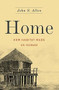 Home (How Habitat Made Us Human) by John S Allen, 9780465038992