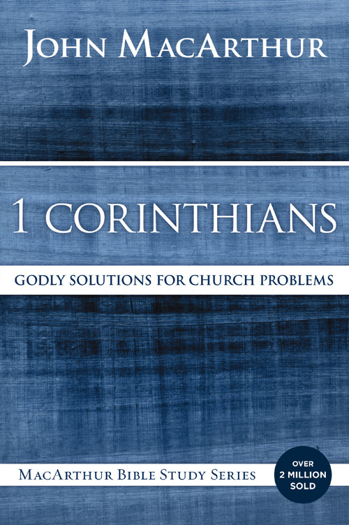 1 Corinthians (Godly Solutions for Church Problems) by John F. MacArthur, 9780718035075