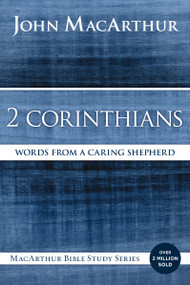 2 Corinthians (Words from a Caring Shepherd) by John F. MacArthur, 9780718035082