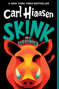 Skink--No Surrender - 9780307930590 by Carl Hiaasen, 9780307930590