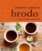 Brodo (A Bone Broth Cookbook) by Marco Canora, Michael Harlan Turkell, 9780553459500