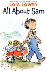 All About Sam by Lois Lowry, 9780544582354