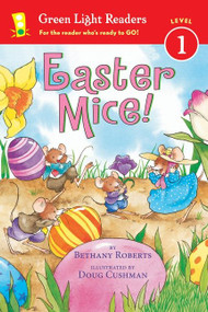 Easter Mice! (An Easter And Springtime Book For Kids) - 9780544555433 by Bethany Roberts, Doug Cushman, 9780544555433
