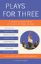 Plays for Three (A Unique Collection of 23 Plays for Three Actors) by Eric Lane, Nina Shengold, 9781101872291