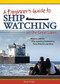 Beginner's Guide to Ship Watching on the Great Lakes (What to Look for, Ship-watching Destinations, Ports, Whistles and More) by Brett Ortler, 9781591935278