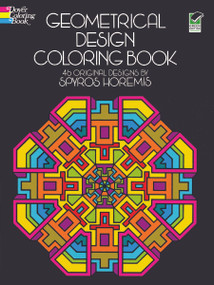 Geometrical Design Coloring Book by Spyros Horemis, Coloring Books for Adults, 9780486201801