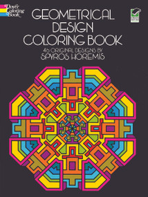 Geometrical Design Coloring Book by Spyros Horemis, Coloring Books for Adults, 9780486201801