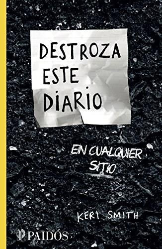 Destroza este diario en cualquier sitio (Miniature Edition) by Keri Smith, 9786077470625