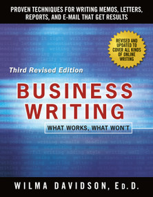 Business Writing (Proven Techniques for Writing Memos, Letters, Reports, and Emails that Get Results) - 9781250075499 by Wilma Davidson, Janet Emig, 9781250075499