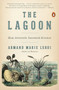 The Lagoon (How Aristotle Invented Science) by Armand Marie Leroi, 9780143127987