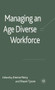 Managing an Age Diverse Workforce by Shaun Tyson, Emma Parry, 9780230240933