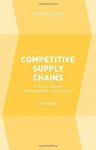 Competitive Supply Chains (A Value-Based Management Perspective) by Enver Yücesan, 9781137532657