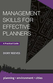 Management Skills for Effective Planners (A Practical Guide) - 9781137277008 by Dory Reeves, 9781137277008