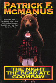 The Night the Bear Ate Goombaw by Patrick F. McManus, 9780805013405
