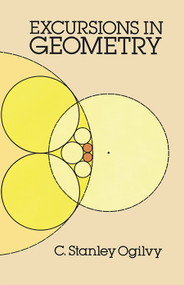 Excursions in Geometry by C. Stanley Ogilvy, 9780486265308