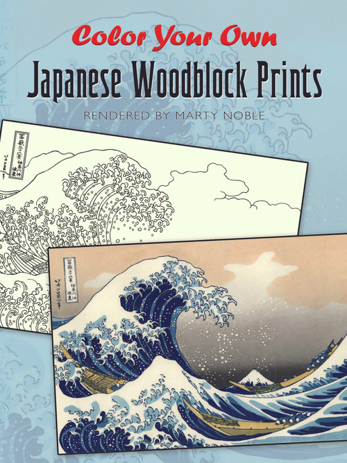 Color Your Own Japanese Woodblock Prints by Marty Noble, 9780486476513