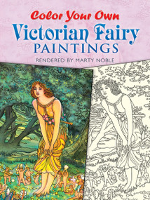 Color Your Own Victorian Fairy Paintings by Marty Noble, 9780486470511