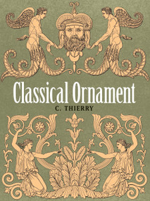 Classical Ornament by C. Thierry, 9780486799650