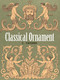 Classical Ornament by C. Thierry, 9780486799650