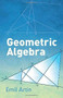 Geometric Algebra by Emil Artin, 9780486801551