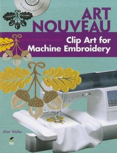 Art Nouveau Clip Art for Machine Embroidery by Alan Weller, 9780486991559
