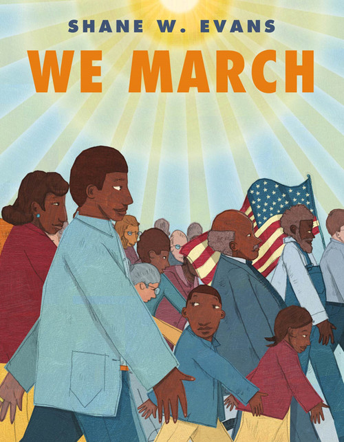 We March by Shane W. Evans, Shane W. Evans, 9781596435391