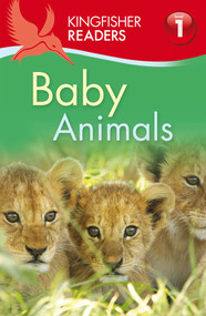 Kingfisher Readers L1: Baby Animals by Thea Feldman, 9780753467558