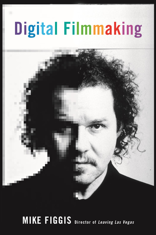 Digital Filmmaking by Mike Figgis, 9780571226252