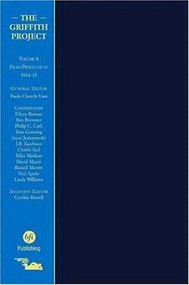 The Griffith Project: v. 8: Films Produced in 1914 by Paolo Cherchi Usai, 9781844570430