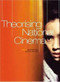Theorising National Cinema by Valentina Vitali, Paul Willemen, 9781844571208