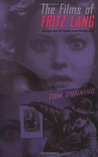 The Films of Fritz Lang: Allegories of Vision and Modernity by Tom Gunning, 9780851707433