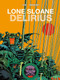 Lone Sloane: Delirius Vol. 1 by Jacques Lob, Philippe Druillet, Philippe Druillet, 9781782761068