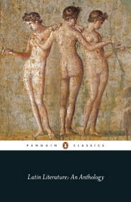 Latin Literature (An Anthology) by Various, Michael Grant, 9780141398112