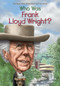 Who Was Frank Lloyd Wright? by Ellen Labrecque, Who HQ, Gregory Copeland, 9780448483139