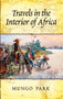 Travels in the Interior of Africa by Mungo Park, 9780486479132
