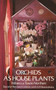 Orchids as House Plants by Rebecca Tyson Northen, 9780486232614