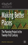 Making Better Places (The Planning Project in the Twenty-First Century) by Patsy Healey, 9780230200562
