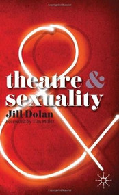 Theatre and Sexuality by Jill Dolan, 9780230220645