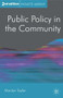Public Policy in the Community by Marilyn Taylor, 9780230242647