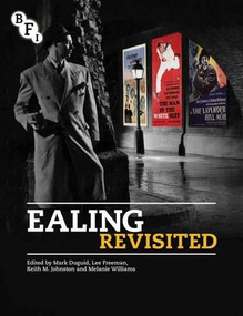 Ealing Revisited by Mark Duguid, Lee Freeman, Keith Johnston, Melanie Williams, 9781844575107