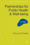 Partnerships for Public Health and Well-being (Policy and Practice) by Rob Baggott, 9780230202252