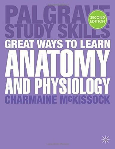 Great Ways to Learn Anatomy and Physiology by Charmaine McKissock, 9781137415233