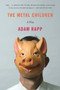 The Metal Children (A Play) by Adam Rapp, 9780865479241