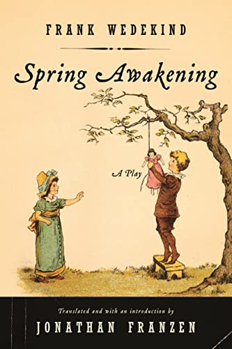 Spring Awakening (A Play) by Frank Wedekind, Jonathan Franzen, 9780865479784